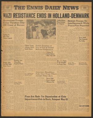 The Ennis Daily News (Ennis, Tex.), Vol. 54, No. 107, Ed. 1 Friday, May 4, 1945