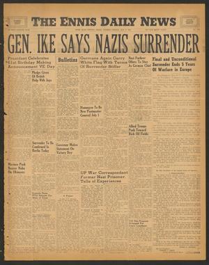 The Ennis Daily News (Ennis, Tex.), Vol. 54, No. 110, Ed. 1 Tuesday, May 8, 1945
