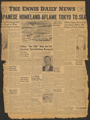 The Ennis Daily News (Ennis, Tex.), Vol. 54, No. [161], Ed. 1 Saturday, July 7, 1945
