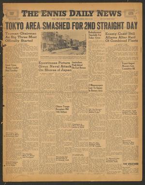 The Ennis Daily News (Ennis, Tex.), Vol. 54, No. [170], Ed. 1 Wednesday, July 18, 1945