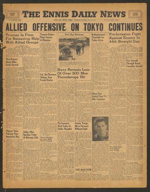 The Ennis Daily News (Ennis, Tex.), Vol. 54, No. 171, Ed. 1 Thursday, July 19, 1945