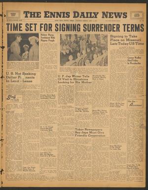 The Ennis Daily News (Ennis, Tex.), Vol. 54, No. 209, Ed. 1 Saturday, September 1, 1945