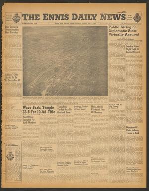 The Ennis Daily News (Ennis, Tex.), Vol. 54, No. 286, Ed. 1 Saturday, December 1, 1945