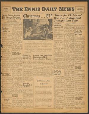 The Ennis Daily News (Ennis, Tex.), Vol. 54, No. 305, Ed. 1 Monday, December 24, 1945