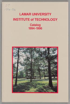 Catalog of Lamar University Institute of Technology, 1994-1996