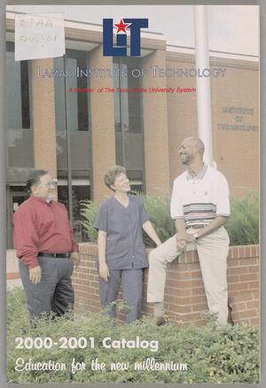 Catalog of Lamar Institute of Technology, 2000-2001