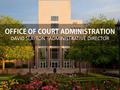 Presentation: [Texas] Office of Court Administration