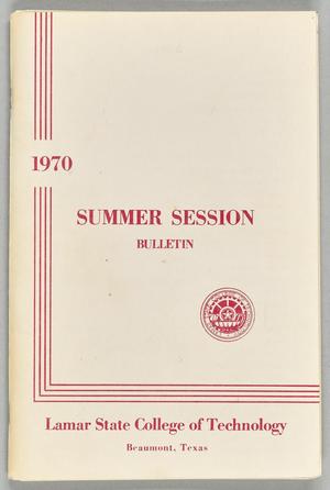 Primary view of object titled 'Catalog of Lamar State College of Technology Summer Session 1970'.
