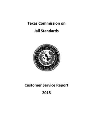 Primary view of object titled 'Texas Commission on Jail Standards Customer Service Report: 2018'.