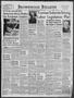 Newspaper: Brownwood Bulletin (Brownwood, Tex.), Vol. 47, No. 82, Ed. 1 Monday, …