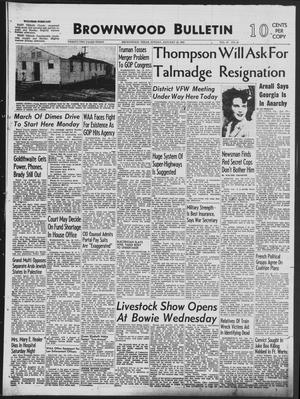 Brownwood Bulletin (Brownwood, Tex.), Vol. 47, No. 95, Ed. 1 Sunday, January 19, 1947