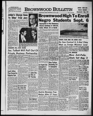 Brownwood Bulletin (Brownwood, Tex.), Vol. 55, No. 244, Ed. 1 Wednesday, July 27, 1955