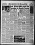 Newspaper: Brownwood Bulletin (Brownwood, Tex.), Vol. 55, No. 278, Ed. 1 Monday,…