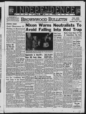 Brownwood Bulletin (Brownwood, Tex.), Vol. 56, No. 225, Ed. 1 Wednesday, July 4, 1956