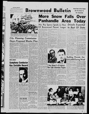 Brownwood Bulletin (Brownwood, Tex.), Vol. 58, No. 105, Ed. 1 Friday, February 14, 1958