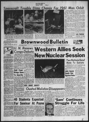 Primary view of object titled 'Brownwood Bulletin (Brownwood, Tex.), Vol. 62, No. 26, Ed. 1 Monday, November 13, 1961'.