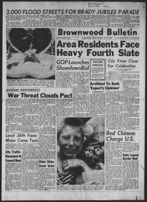Brownwood Bulletin (Brownwood, Tex.), Vol. 62, No. 224, Ed. 1 Tuesday, July 3, 1962