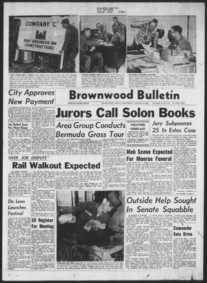 Brownwood Bulletin (Brownwood, Tex.), Vol. 62, No. 255, Ed. 1 Wednesday, August 8, 1962