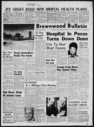 Brownwood Bulletin (Brownwood, Tex.), Vol. 63, No. 97, Ed. 1 Tuesday, February 5, 1963