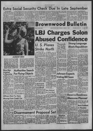 Brownwood Bulletin (Brownwood, Tex.), Vol. 65, No. 249, Ed. 1 Monday, August 2, 1965