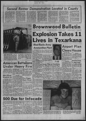 Brownwood Bulletin (Brownwood, Tex.), Vol. 67, No. 107, Ed. 1 Thursday, February 16, 1967