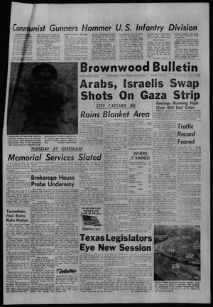 Brownwood Bulletin (Brownwood, Tex.), Vol. 67, No. 194, Ed. 1 Monday, May 29, 1967