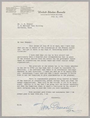 [Letter from Tom Connally to Isaac H. Kempner, July 31, 1951]