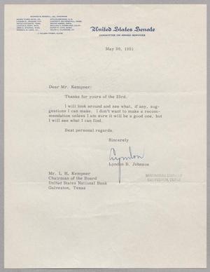 [Letter from Lyndon B. Johnson to Isaac H. Kempner, May 30, 1951]