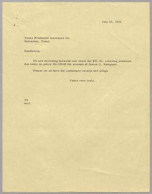 [Letter from T. E. Taylor to Texas Prudential Insurance Co., July 25, 1956]