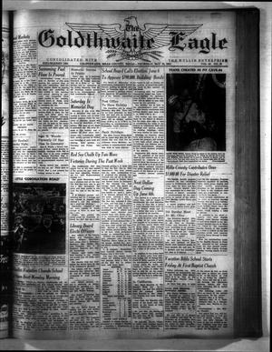 The Goldthwaite Eagle (Goldthwaite, Tex.), Vol. 59, No. 40, Ed. 1 Thursday, May 28, 1953