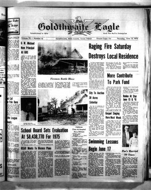 The Goldthwaite Eagle (Goldthwaite, Tex.), Vol. 78, No. 10, Ed. 1 Thursday, June 13, 1974