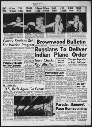 Primary view of object titled 'Brownwood Bulletin (Brownwood, Tex.), Vol. 63, No. 24, Ed. 1 Sunday, November 11, 1962'.