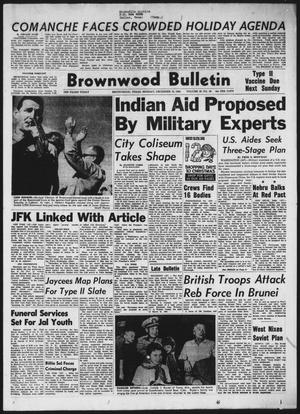 Brownwood Bulletin (Brownwood, Tex.), Vol. 63, No. 49, Ed. 1 Monday, December 10, 1962