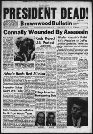 Brownwood Bulletin (Brownwood, Tex.), Vol. 64, No. 34, Ed. 1 Friday, November 22, 1963