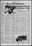 Newspaper: Brownwood Bulletin (Brownwood, Tex.), Vol. 65, No. 63, Ed. 1 Sunday, …