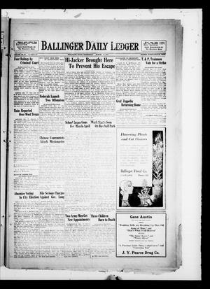 Ballinger Daily Ledger (Ballinger, Tex.), Vol. 23, No. 301, Ed. 1 Wednesday, March 27, 1929