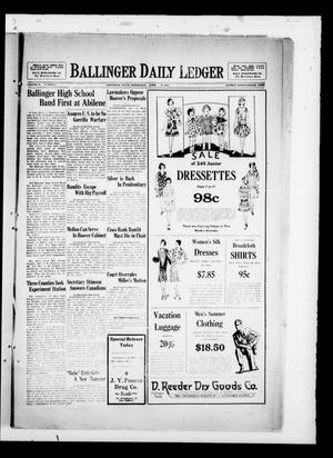 Primary view of object titled 'Ballinger Daily Ledger (Ballinger, Tex.), Vol. 24, No. 7, Ed. 1 Wednesday, April 17, 1929'.