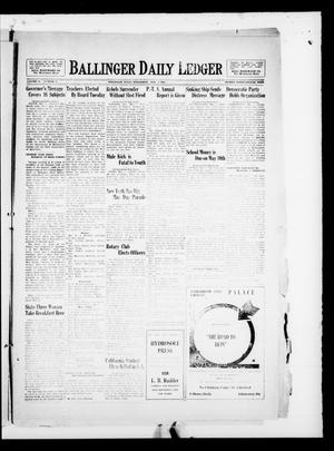 Primary view of object titled 'Ballinger Daily Ledger (Ballinger, Tex.), Vol. 24, No. 19, Ed. 1 Wednesday, May 1, 1929'.