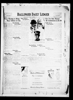 Primary view of object titled 'Ballinger Daily Ledger (Ballinger, Tex.), Vol. 24, No. 134, Ed. 1 Monday, September 16, 1929'.