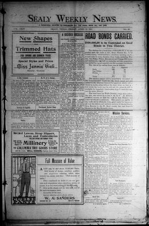 Sealy Weekly News. (Sealy, Tex.), Vol. 24, No. 28, Ed. 1 Friday, April 21, 1911