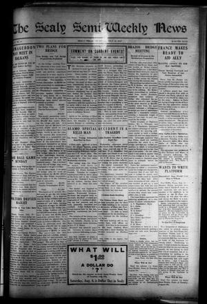 The Sealy Semi-Weekly News (Sealy, Tex.), Vol. 27, No. 43, Ed. 1 Thursday, July 30, 1914