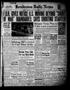 Primary view of Henderson Daily News (Henderson, Tex.), Vol. 11, No. 191, Ed. 1 Tuesday, October 28, 1941