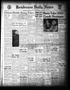 Newspaper: Henderson Daily News (Henderson, Tex.), Vol. 12, No. 61, Ed. 1 Friday…