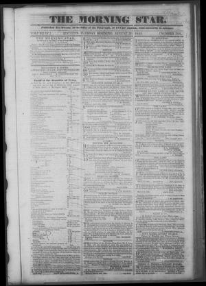 The Morning Star. (Houston, Tex.), Vol. 4, No. 388, Ed. 1 Tuesday, August 30, 1842