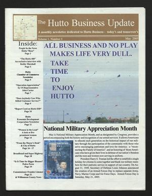 The Hutto Business Update (Hutto, Tex.), Vol. 1, No. 3, Ed. 1 Sunday, May 1, 2005