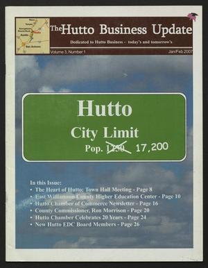 The Hutto Business Update (Hutto, Tex.), Vol. 3, No. 1, Ed. 1 Monday, January 1, 2007