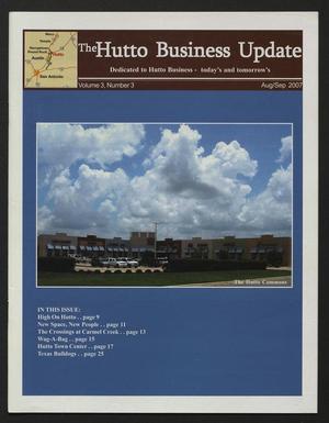 The Hutto Business Update (Hutto, Tex.), Vol. 3, No. 3, Ed. 1 Wednesday, August 1, 2007