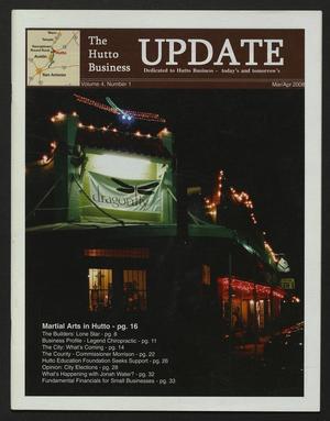 The Hutto Business Update (Hutto, Tex.), Vol. 4, No. 1, Ed. 1 Saturday, March 1, 2008