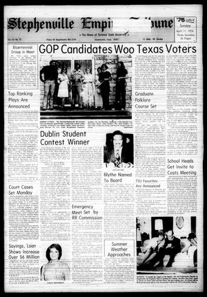 Stephenville Empire-Tribune (Stephenville, Tex.), Vol. 107, No. 72, Ed. 1 Sunday, April 11, 1976