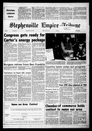 Stephenville Empire-Tribune (Stephenville, Tex.), Vol. 108, No. 203, Ed. 1 Sunday, April 10, 1977